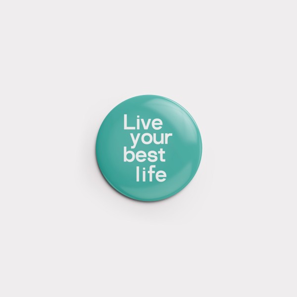 Mini-Button "Live your best life" 32 mm (Lake)